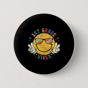 1st Grade Vibes Happy Face Smile Gift Back To Scho 6 Cm Round Badge