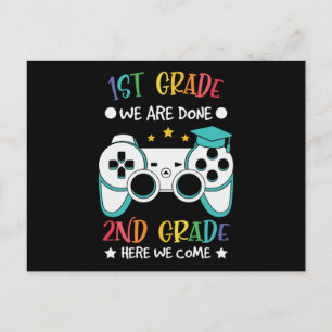 1st Grade We Are Done 2nd Grade Here We Come Gift Postcard
