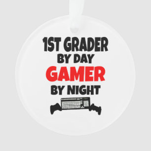 1st Grader by Day Gamer by Night Ornament