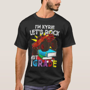 1st Grader Monster Truck I'm Kyrie Let's Rock Firs T-Shirt