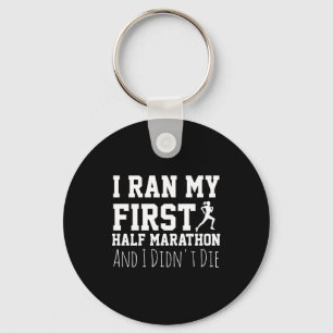 1st Half Marathon Runner Funny Running First Key Ring