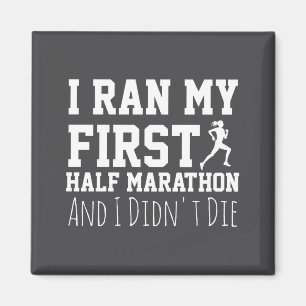 1st Half Marathon Runner Funny Running First Magnet