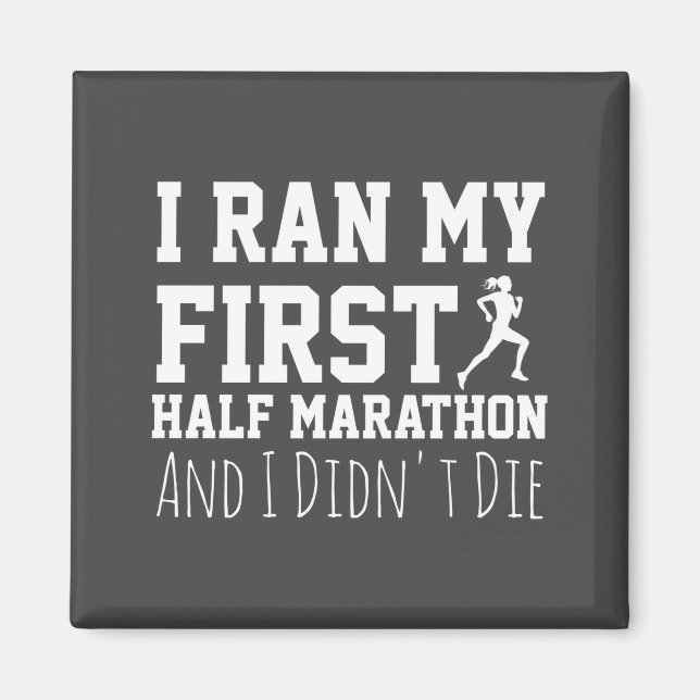 1st Half Marathon Runner Funny Running First  Magnet (Front)