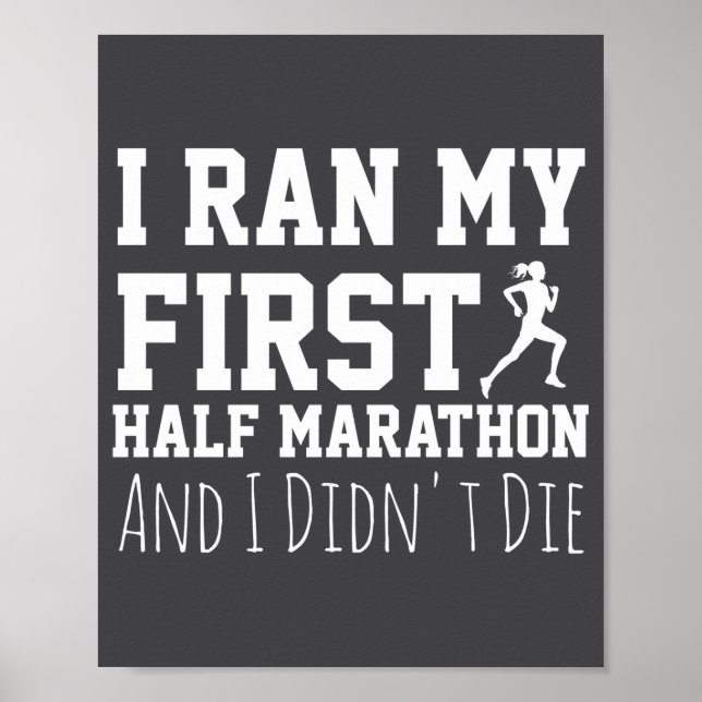 1st Half Marathon Runner Funny Running First  Poster (Front)