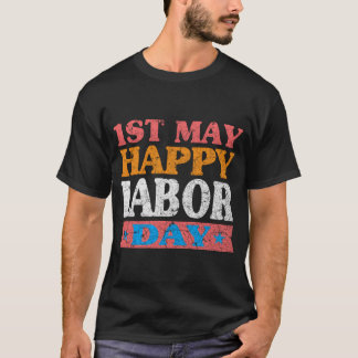 1St May Happy Labour Day,My First Labour Day Svg, T-Shirt