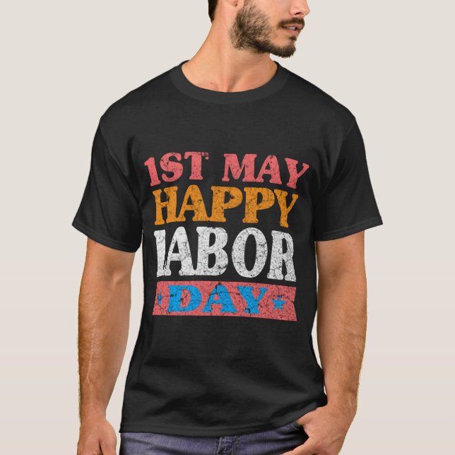 1St May Happy Labour Day,My First Labour Day Svg,  T-Shirt (Front)