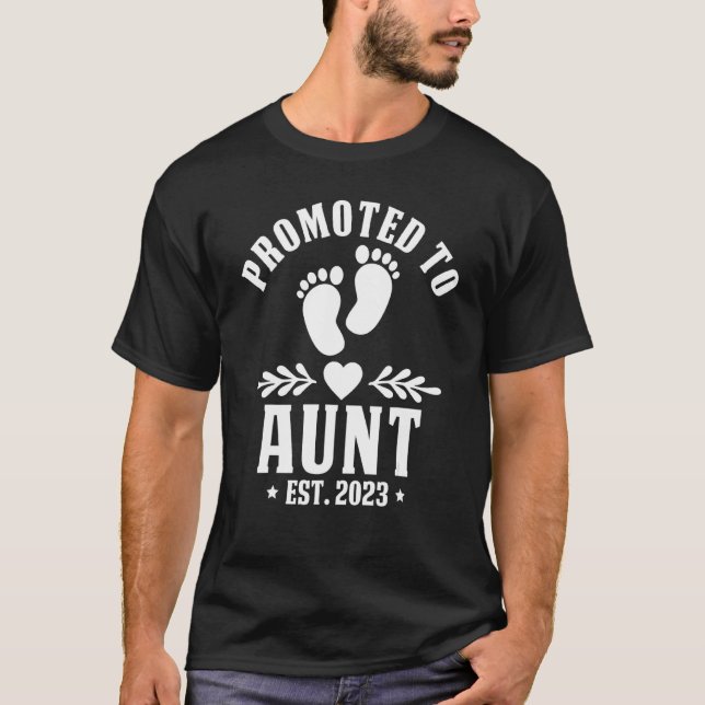 1st Time Aunt Pregnancy Announcement 2023 Promoted T-Shirt (Front)
