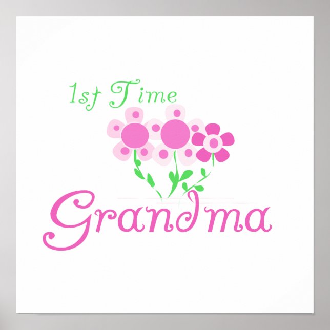 1st Time Grandma Pink Flowers Gifts Poster (Front)