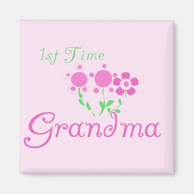 1st  Time Grandma-Pink Flowers Magnet (Front)