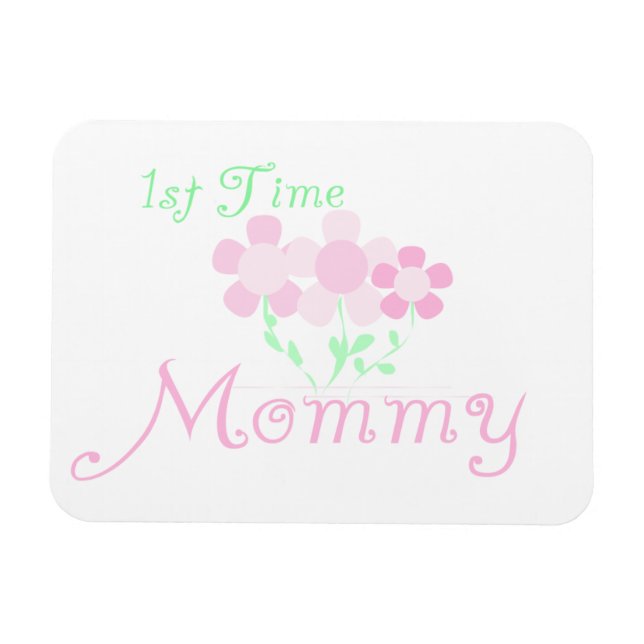 1st Time Mummy Pink Flowers Gifts Magnet (Horizontal)