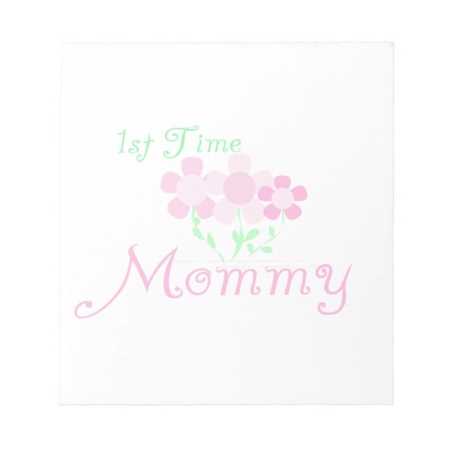 1st Time Mummy Pink Flowers Gifts Notepad (Front)