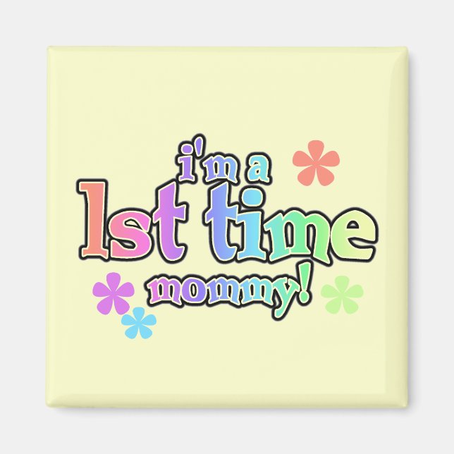 1st Time Mummy-Rainbow T-shirts and Gifts Magnet (Front)