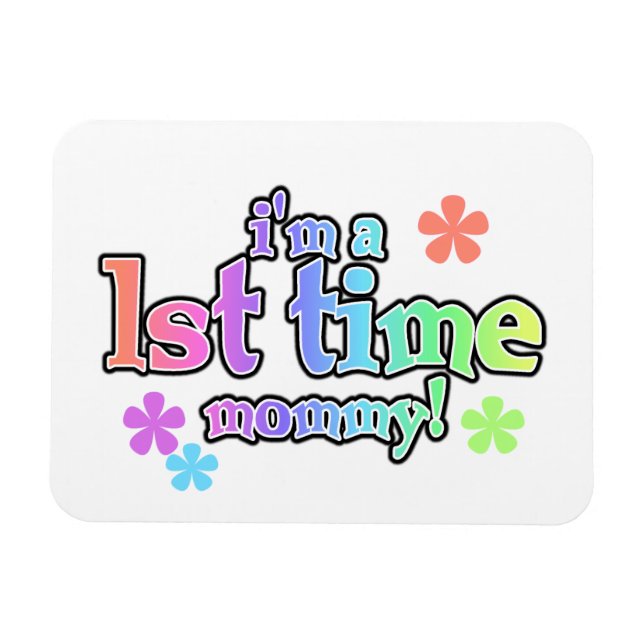 1st Time Mummy Rainbow Text Gifts Magnet (Horizontal)