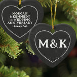 1st Wedding Anniversary Heart Ceramic Ornament<br><div class="desc">Add your initials to the front of this printed chalkboard effect ceramic ornament and a short message on the reverse. The beauty of printed chalkboard is that the text will never rub off.</div>