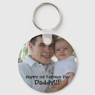 1stfathersday, Happy 1st Fathers Day, Daddy!!! Key Ring