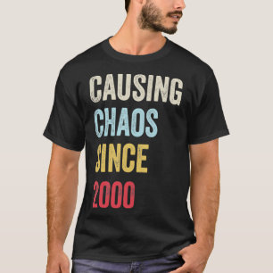 2000 21 Year Old Birthday 21st Causing Chaos Since T-Shirt
