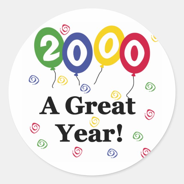 2000 A Great Year Birthday Classic Round Sticker (Front)