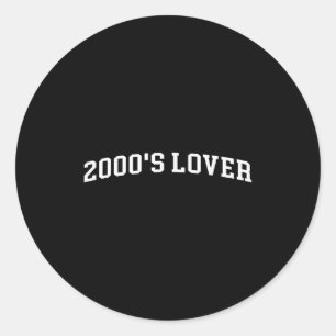 2000's Lover  Classic Round Sticker