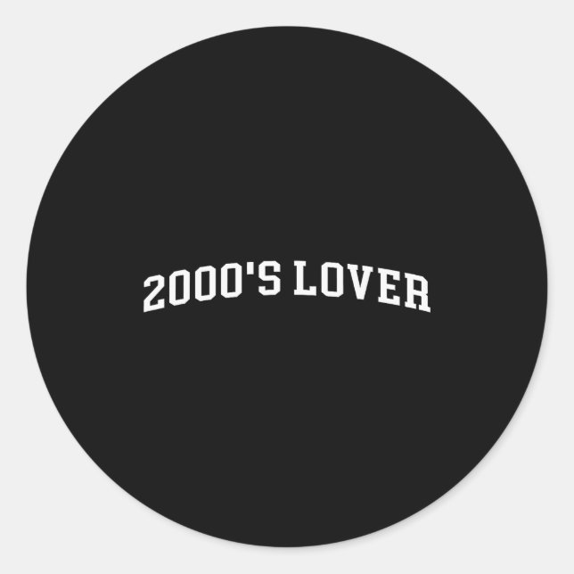 2000's Lover  Classic Round Sticker (Front)