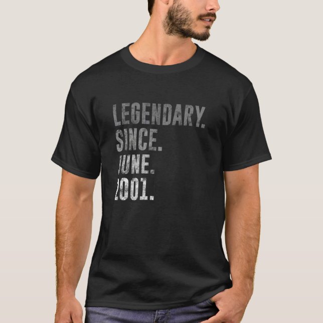 2001 21 Legendary Since June 2001 21st Birthday Vi T-Shirt (Front)