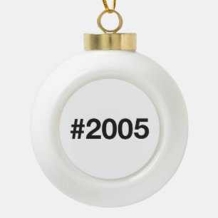 2005 Hashtag 20 Birthday Anniversary Ceramic Ball Christmas Ornament