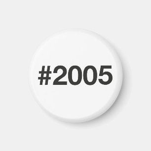 2005 Hashtag 20 Birthday Anniversary Magnet