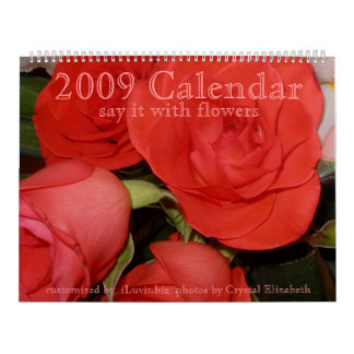 2009 Calendar - Say it with Flowers - Customised