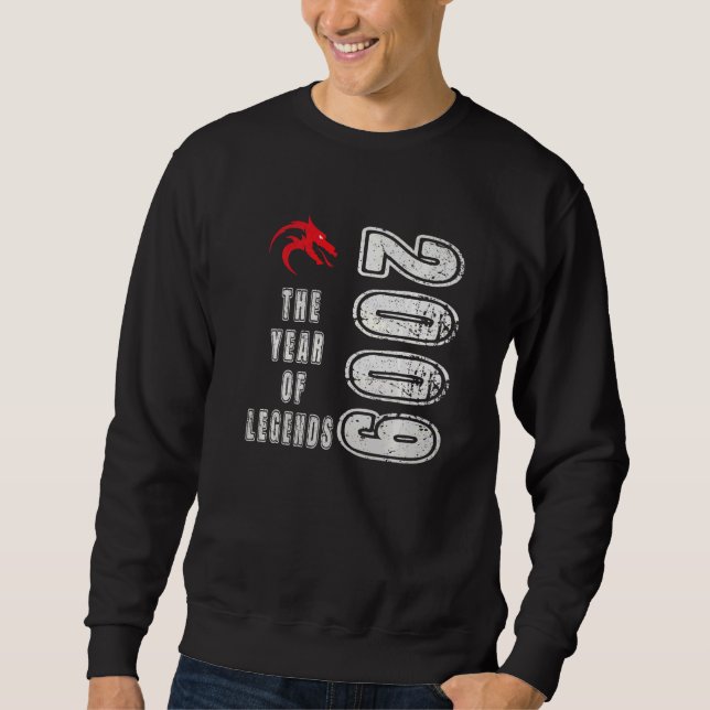 2009 year of birth 2009 Year of Legends birthday Sweatshirt (Front)