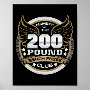 200 Pound Bench Press Club For Weightlifter Gym  Poster