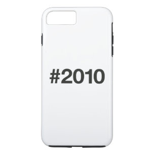 2010 Hashtag 15 Birthday Anniversary iPhone 8 Plus/7 Plus Case