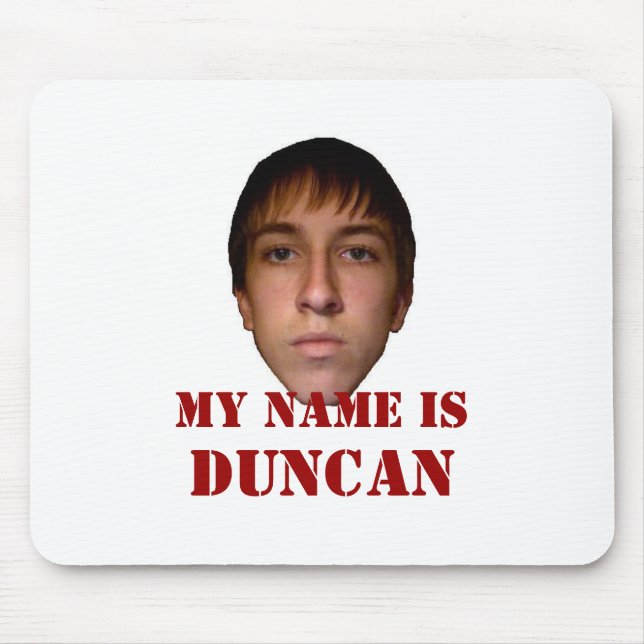 2010 Mousepad, My name is Duncan Mouse Pad (Front)