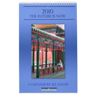 2010:  The Future is Now Calendar