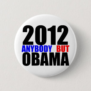 2012: Anybody But Obama 6 Cm Round Badge