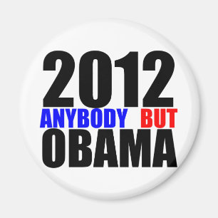 2012: Anybody But Obama Magnet