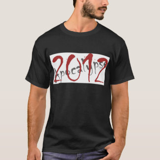 2012 Apocalypse T-Shirt