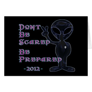 2012 - Don't Be Scared... Be Prepared