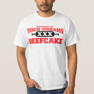 2012 only in your dreams team beefcake T-Shirt