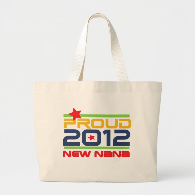 2012 Proud Nana T-shirts and Gifts Large Tote Bag (Front)