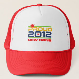 2012 Proud Nana T-shirts and Gifts Trucker Hat