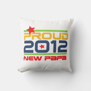 2012 Proud New Papa T-shirts and Gifts Cushion