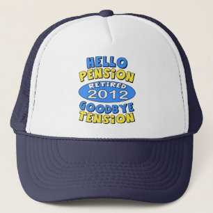 2012 Retirement Trucker Hat