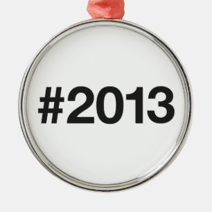 2013 Hashtag 12 Birthday Anniversary Metal Ornament