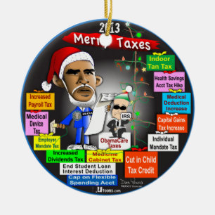 2013 Merry Taxes Ceramic Ornament