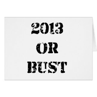 2013 or Bust