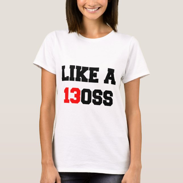 2013 WE RUN THIS LIKE A BOSS CLASS T-Shirt (Front)