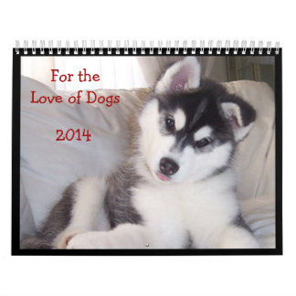 2014 Calendar - For the Love of Dogs