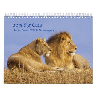 2015 Big Cats Calendar by McDonald Wildlife Photo