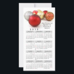 2015 Calendar Christmas Imprinted Business Holiday Card<br><div class="desc">Custom Christmas Card with 2015 Calendar. Flat, one-sided glossy card, imprinted with your business name and message. Pretty white with red and gold ornaments design is modern, classy and elegant. Give a gift promotional calendar for business, personal, etc. Customise with your greeting and name. Design in red and white with...</div>