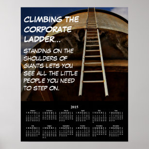 2015 Demotivational Calendar Corporate Ladder Poster