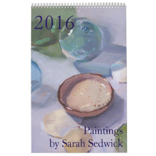 2016 Calendar: Paintings by Sarah Sedwick Calendar